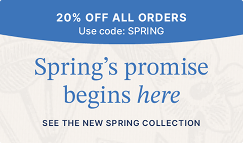 Spring’s promise begins here